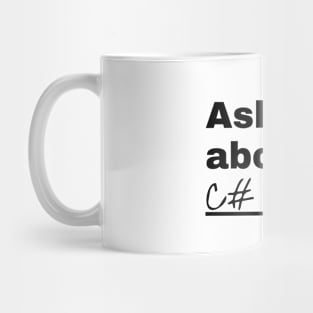 Ask Me About C# Mug